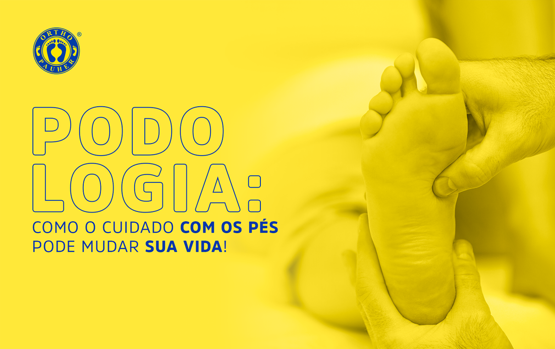 Podologia e você